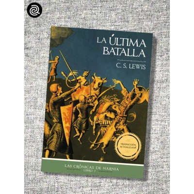Crónicas de Narnia Libro 7 La última batalla